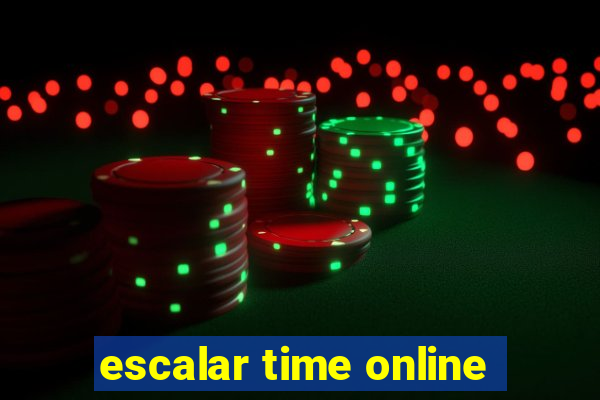 escalar time online